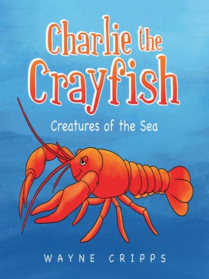 cover image of Charlie the Crayfish